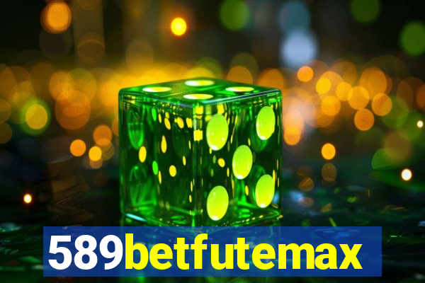 589betfutemax futebol ao vivo